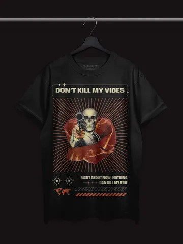 Don't Kill My Vibes