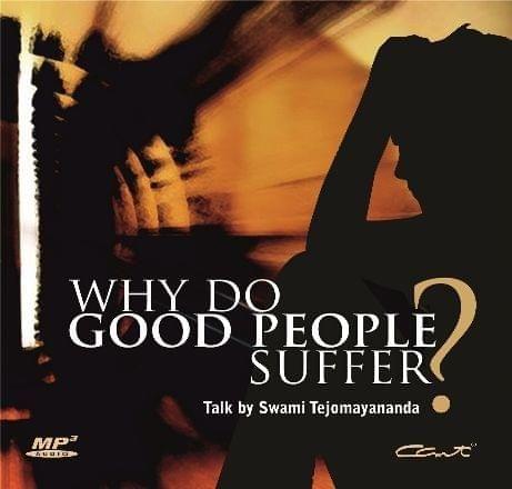Why Do Good people Suffer?