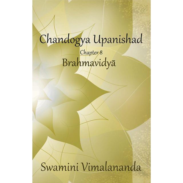 BRAHMA VIDYA [Chandogya Upanishad - Chapter 8]