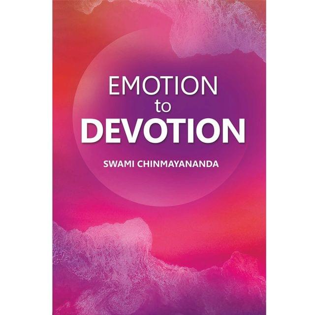 Emotion to Devotion