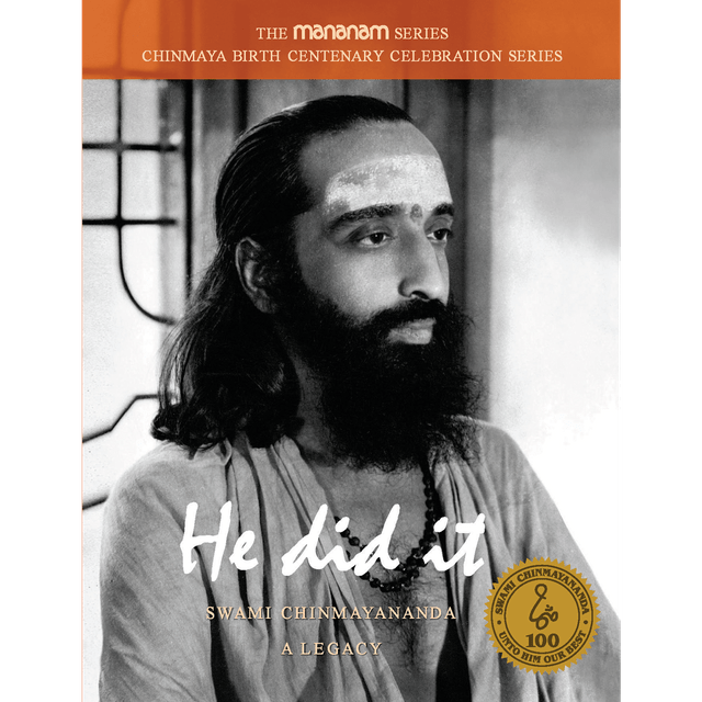 He Did It: Swami Chinmayananda, A Legacy (Mananam Series)