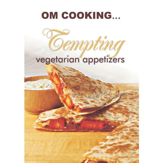 Om Cooking - Tempting Vegetarian Appetizers