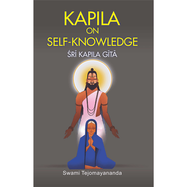 Kapila on Self Knowledge - Shri Kapila Gita