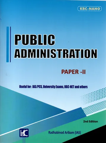 Public Administration Paper 2 (2nd Edition) - Radhabinod Aribam - KBC Nano