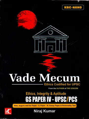 Vade Mecum Ethics Codified for UPSC (General Studies Paper 4) - Niraj Kumar - KBC Nano