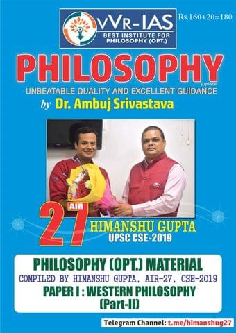 Philosophy Optional Handwritten/Printed Notes Western Philosophy (Part 2) - Himanshu Gupta - VVR IAS - [PRINTED]