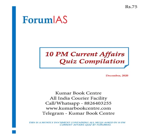 Forum IAS 10pm Current Affairs Quiz Compilation - December 2020 - [PRINTED]