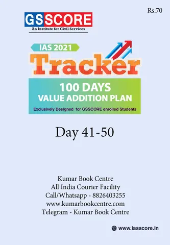 GS Score IAS 2021 Tracker 100 Days Value Addition Plan - Day 41 to 50 - [PRINTED]