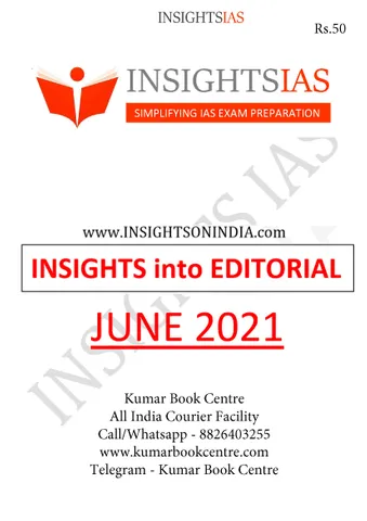 Insights on India Editorial - June 2021 - [B/W PRINTOUT]