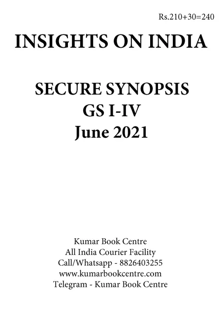 Insights on India Secure Synopsis (GS I to IV) - June 2021 - [B/W PRINTOUT]