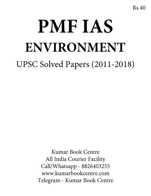 Environment UPSC Solved Papers (2011-2018) - PMF IAS - [B/W PRINTOUT]
