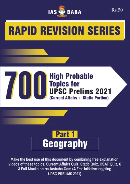 IAS Baba Rapid Revision 2021 700 High Probable Topics - Geography (Part 1) - [B/W PRINTOUT]