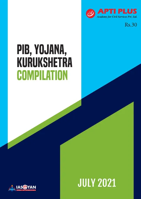 Apti Plus PIB Yojana Kurukshetra Compilation - July 2021 - [B/W PRINTOUT]