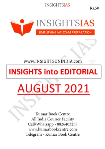 Insights on India Editorial - August 2021 - [B/W PRINTOUT]