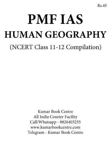 Human Geography NCERT Class 11-12 Compilation - PMF IAS - [B/W PRINTOUT]