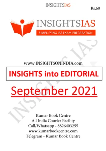 Insights on India Editorial - September 2021 - [B/W PRINTOUT]