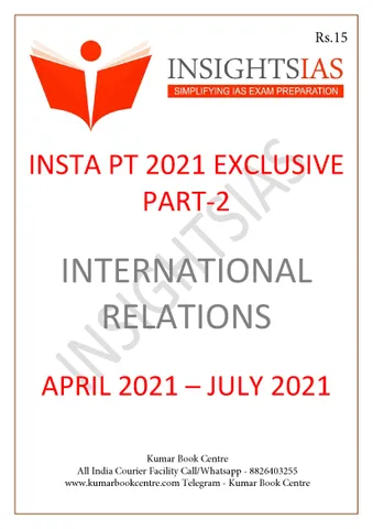Insights on India PT Exclusive 2021 - International Relations (Part 2) - [B/W PRINTOUT]