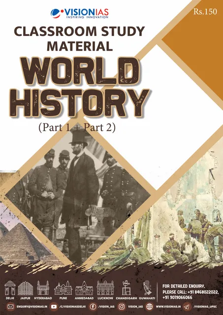Vision IAS Classroom Study Material - World History (Part 1 & 2) - [B/W PRINTOUT]