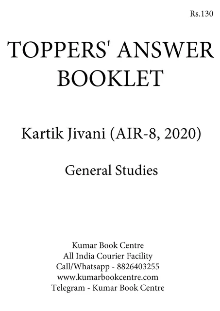 Toppers' Answer Booklet General Studies - Kartik Jivani (AIR 8, 2020) - [B/W PRINTOUT]
