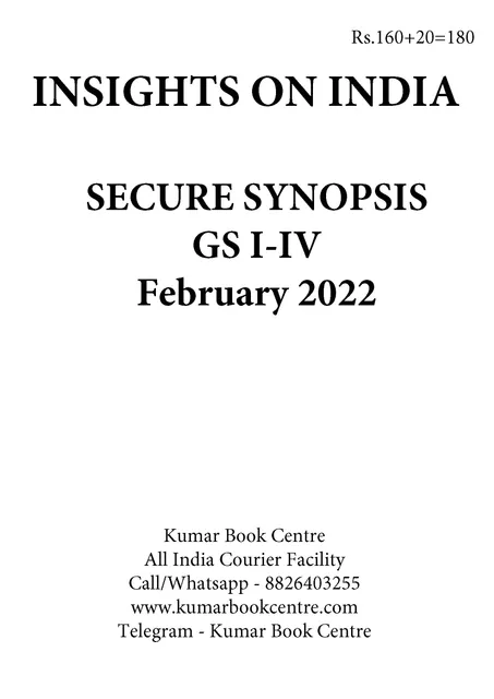 Insights on India Secure Synopsis (GS I to IV) - February 2022 - [B/W PRINTOUT]