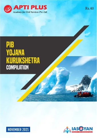 Apti Plus PIB Yojana Kurukshetra Compilation - November 2021 - [B/W PRINTOUT]
