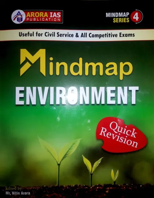 Mind Map Environment  Book for UPSC/IAS/State PCS Exam ( Arora IAS) (Environment Notes) Written by Nitin Arora
