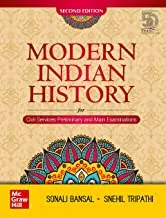 Modern Indian History - Second Edition | For Civil Services Preliminary and Main Examinations by Sonali Bansal and Snehil Tripathi