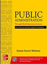 Public Administration Through Model Question Answers Civil Services Exam - Suman Sourav Mohanty - McGraw Hill