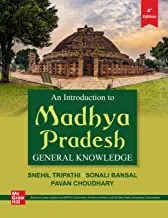 An Introduction to Madhya Pradesh General Knowledge  by Snehil Tripathi , Sonali Bansal
