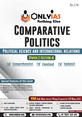 Comparative Politics Printed Notes (PSIR Paper 2 Section A) - Only IAS - [B/W PRINTOUT]