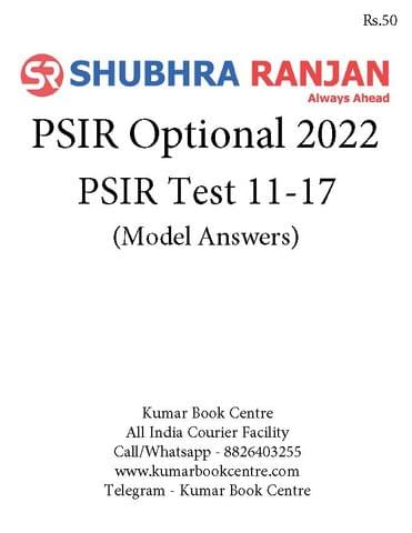 (Set) Shubhra Ranjan Mains Test Series 2022 - PSIR Optional Test 11 to 17 - [B/W PRINTOUT]