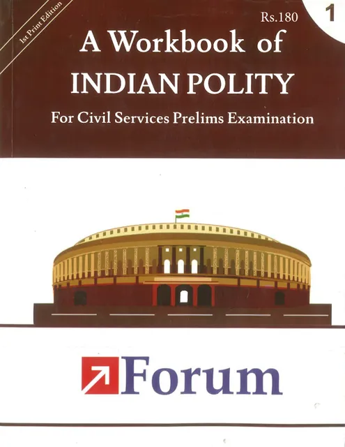 Indian Polity - Forum IAS Workbook 2022 - [B/W PRINTOUT]