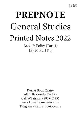 Polity (Part 1) - General Studies GS Printed Notes 2022 - M Puri - Prepnotes - [B/W PRINTOUT]