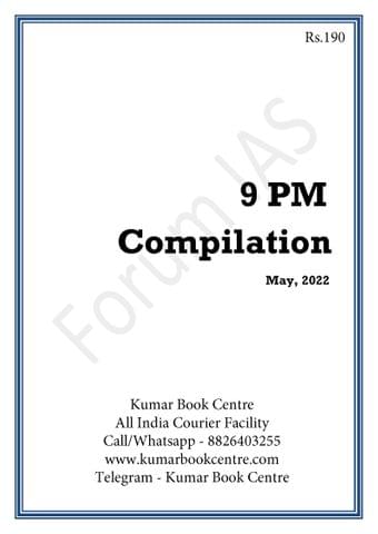 May 2022 - Forum IAS 9pm Compilation - [B/W PRINTOUT]