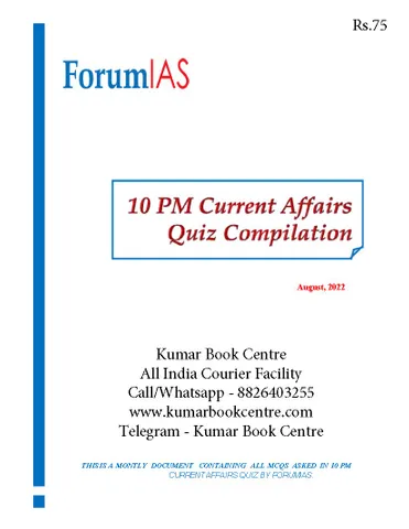 August 2022 - Forum IAS 10pm Current Affairs Quiz Compilation - [B/W PRINTOUT]