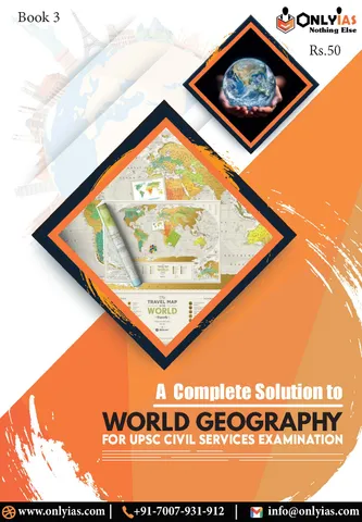 World Geography - General Studies GS Printed Notes 2022 - Only IAS - [B/W PRINTOUT]