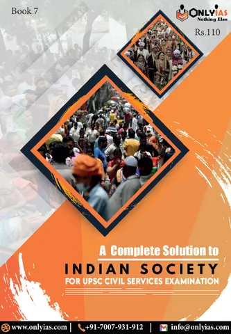 Indian Society - General Studies GS Printed Notes 2022 - Only IAS - [B/W PRINTOUT]