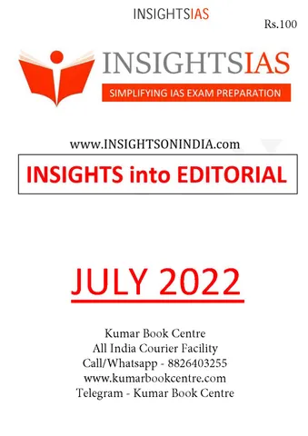 July 2022 - Insights on India Editorial - [B/W PRINTOUT]