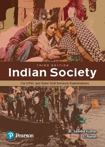 Indian Society | 3rd  Edi | For UPSC and Civil Services by M. Senthil Kumar S. Rijesh (Author)