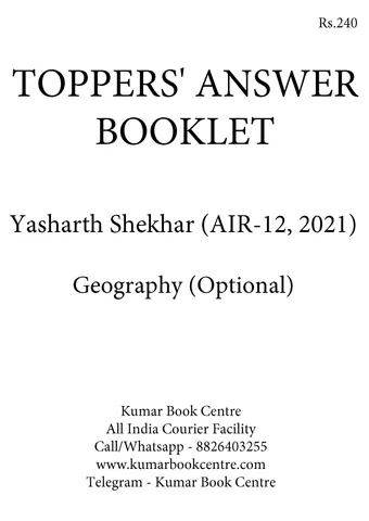 Yasharth Shekhar (AIR 12, 2021) - Toppers' Answer Booklet Geography Optional - [B/W PRINTOUT]