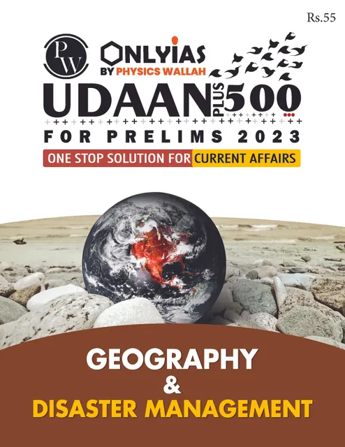 Geography & Disaster Management - Only IAS Udaan 500 Plus 2023 - [B/W PRINTOUT]