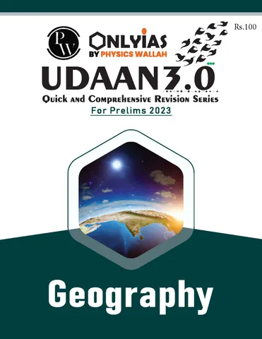 Geography - Only IAS Udaan 3.0 2023 - [B/W PRINTOUT]