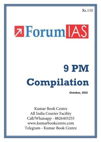 October 2022 - Forum IAS 9pm Compilation - [B/W PRINTOUT]