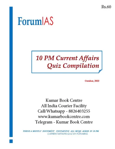 October 2022 - Forum IAS 10pm Current Affairs Quiz Compilation - [B/W PRINTOUT]