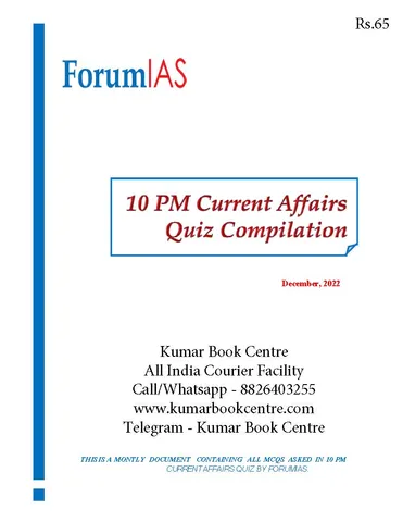 December 2022 - Forum IAS 10pm Current Affairs Quiz Compilation - [B/W PRINTOUT]