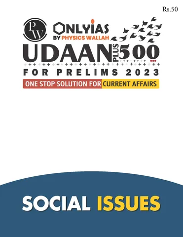 Social Issues - Only IAS Udaan 500 Plus 2023 - [B/W PRINTOUT]