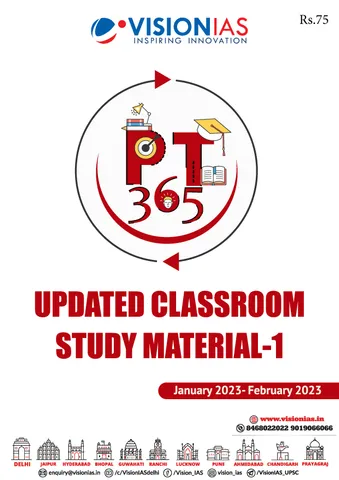 Updated Classroom Study Material 1 - Vision IAS PT 365 2023 - [B/W PRINTOUT]