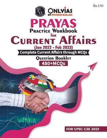 Current Affairs (Jan 2022 - Feb 2023) - Only IAS Prayas Practice Workbook 2023 - [B/W PRINTOUT]