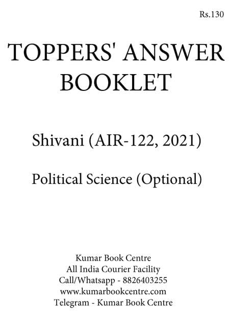 Shivani (AIR 122, 2021) - Toppers' Answer Booklet Political Science Optional - [B/W PRINTOUT]