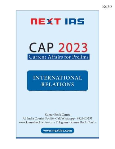 International Relations - Next IAS Current Affairs for Prelims CAP 2023 - [B/W PRINTOUT]